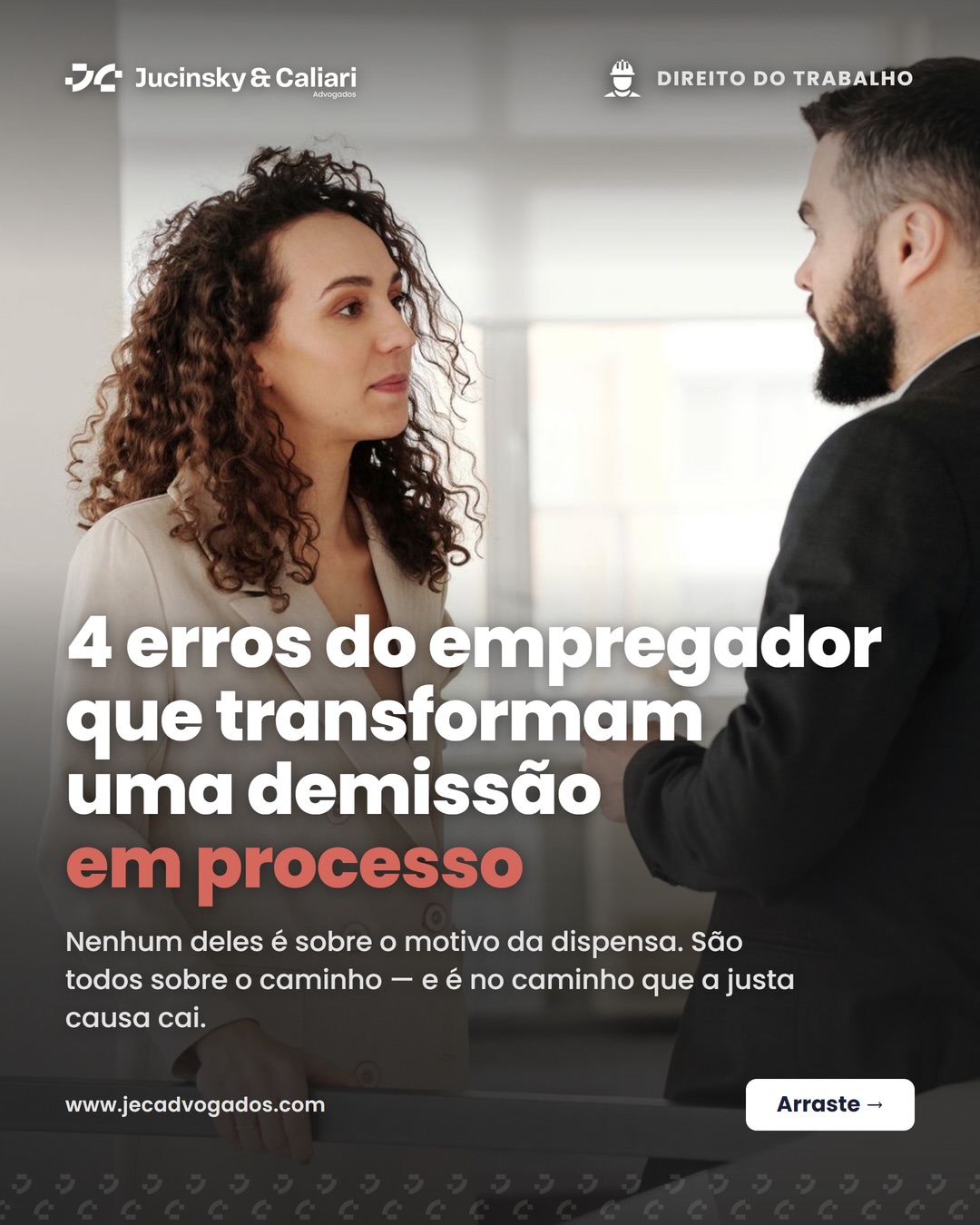 4 ERROS DO EMPREGADOR QUE TRANSFORMAM UMA DEMISSÃO EM PROCESSO Nenhum deles é sobre o motivo da d…